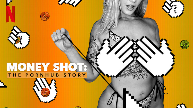 Is Money Shot The Pornhub Story On Netflix Uk Where To Watch The