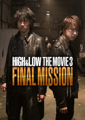 High & Low The Movie 3 / Final Mission on Netflix | uNoGS