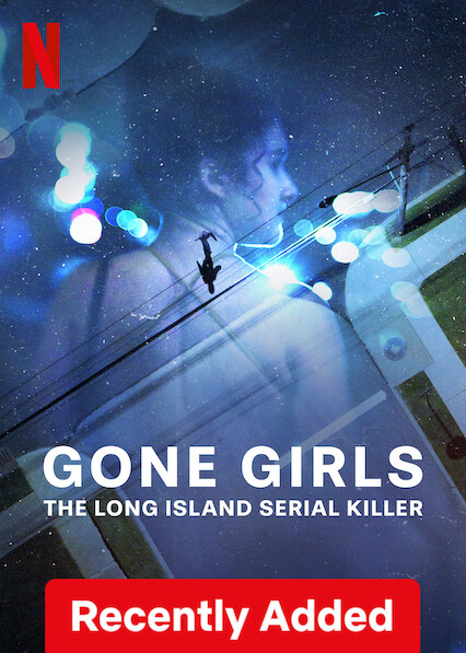 Gone Girls: The Long Island Serial Killer على Netflix UK